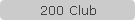 200 Club